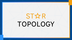 Star Topology - Slide 1