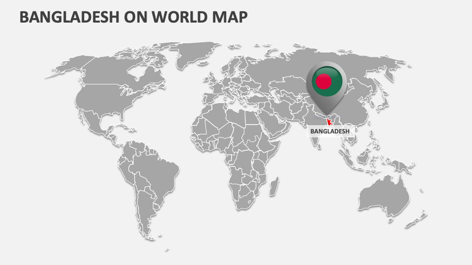 Bangladesh On World Map - Slide 1