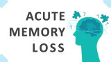 Acute Memory Loss - Slide 1