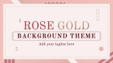 Rose Gold Background Theme - Slide 1