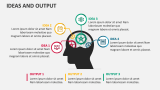 Ideas and Output - Slide 2