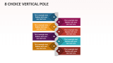 8 Choice Vertical Pole - Slide 1
