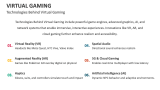Technologies Behind Virtual Gaming - Slide 6
