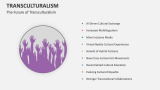 The Future of Transculturalism - Slide 10