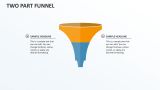 Two Part Funnel - Slide 1