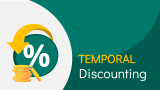 Temporal Discounting - Slide 1