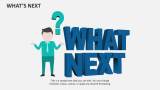 What's Next - Slide 7