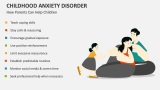 How Parents Can Help Childhood Anxiety Disorder - Slide 9