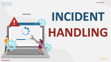 Incident Handling - Slide 1