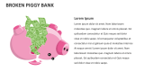 Broken Piggy Bank - Slide 4