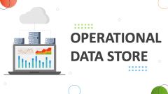 Operational Data Store - Slide 1
