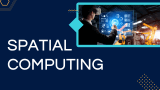 Spatial Computing - Slide 1