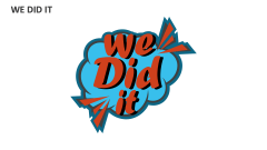 We Did It - Slide 1