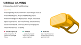 Introduction to Virtual Gaming - Slide 2