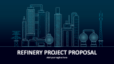 Refinery Project Proposal - Slide 1